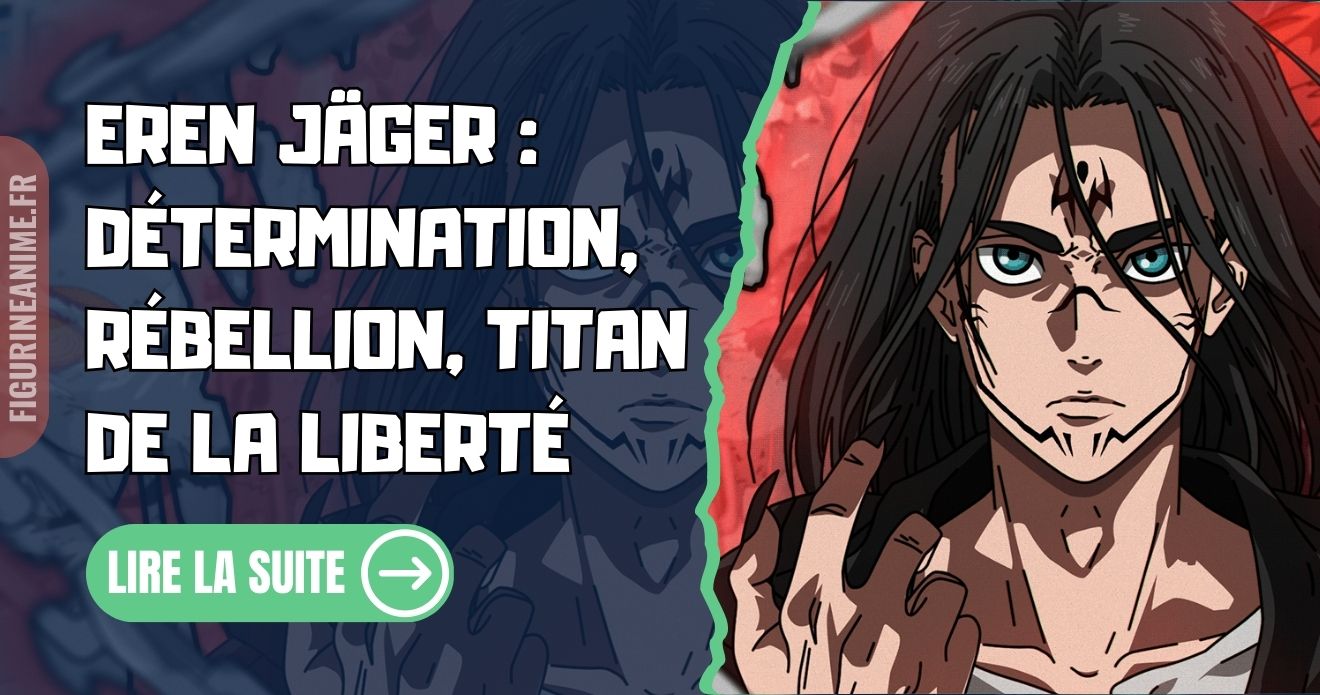 Eren Jäger : personnage principal de L'Attaque des Titans