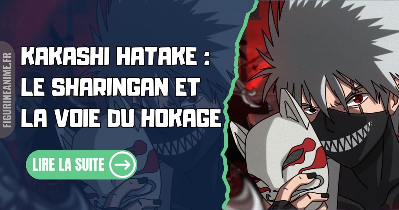 Kakashi Hatake : Le Sharingan et la voie du Hokage